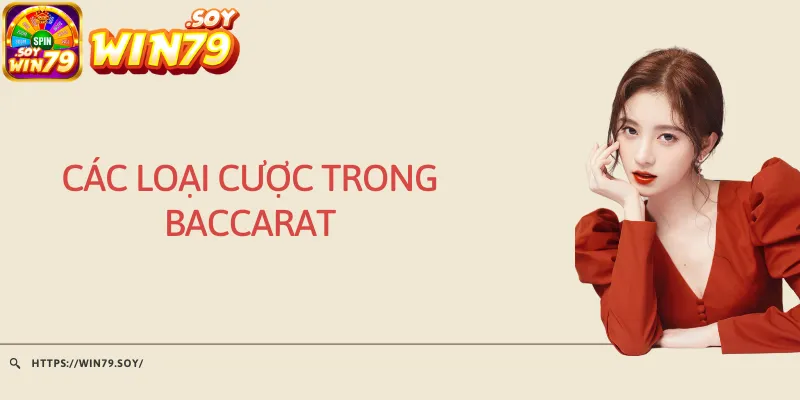 Các loại cược trong Baccarat