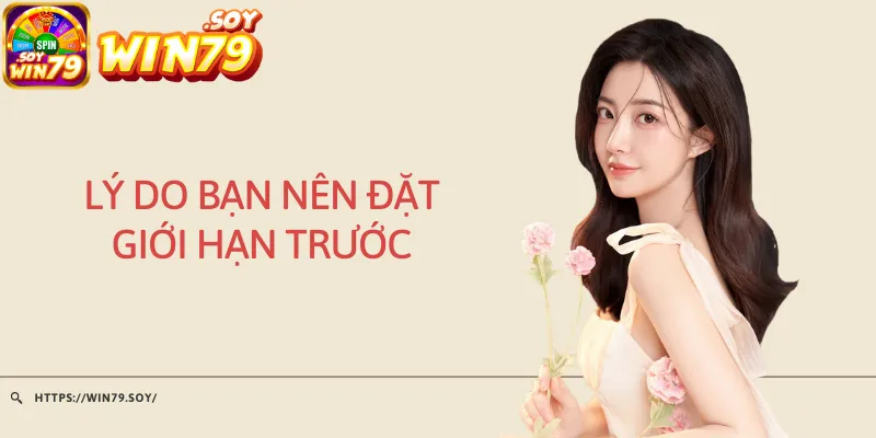 Lý do bạn nên đặt giới hạn trước